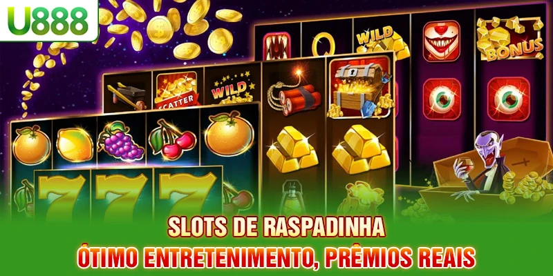 Slots de Raspadinha – Ótimo Entretenimento, Prêmios Reais