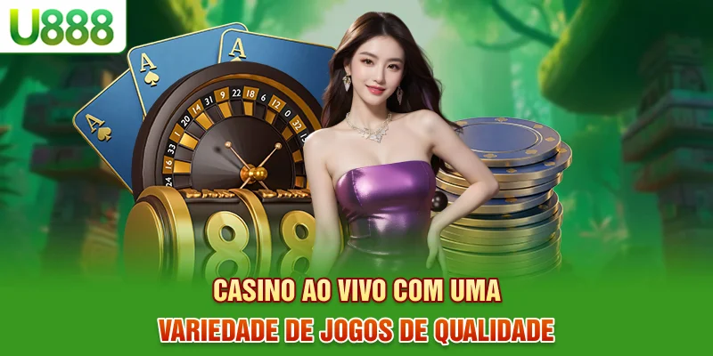 Casino ao vivo com uma variedade de jogos de qualidade